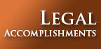 Legal Accomplishments